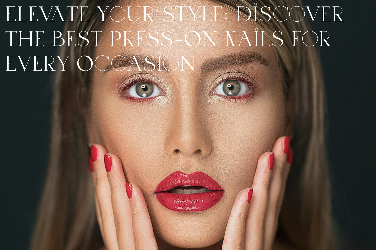 Elevate Your Style: Discover the Best Press-On Nails for Every Occasion